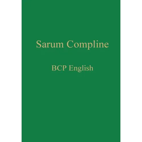 Sarum Compline: BCP English - Hardcover