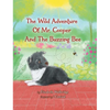 The Wild Adventure of Mr. Cooper and the Buzzing Bee - Hardcover