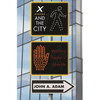 X and the City: Modeling Aspects of Urban Life - Paperback