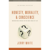 Honesty, Morality, and Conscience: Making Wise Choices in the Gray Areas of Life - Paperback