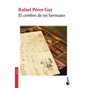 El Cerebro de Mi Hermano / My Brother's Brain - Paperback