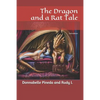 The Dragon and a Rat Tale: 2nd edition - Paperback