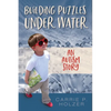 Building Puzzles Under Water: An Autism Story - Paperback
