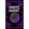 White Magic Spell Book: Wiccan White Magic Spell Book for Beginners - Paperback