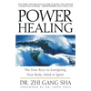 Power Healing: Four Keys to Energizing Your Body, Mind and Spirit - Paperback