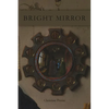 Bright Mirror - Paperback