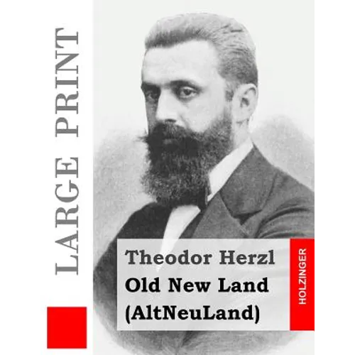 Old New Land (Large Print): (AltNeuLand) - Paperback