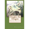 Douglas the Dragon: Omnibus Edition - Paperback