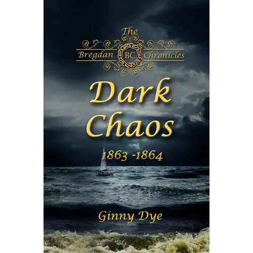Dark Chaos (# 4 in the Bregdan Chronicles Historical Fiction Romance Series) - Paperback