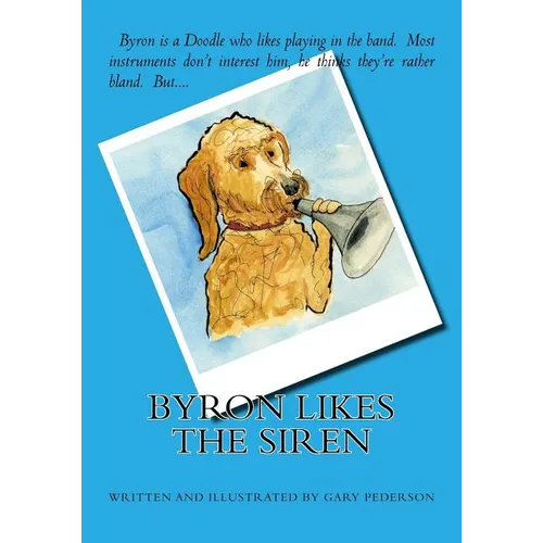 Byron Likes the Siren - Paperback