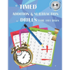 Timed addition & subtraction drills for 101 days: Timed tests: addition and subtraction math drills - reproducible practice problems, digits 0-20, Gra - Paperback