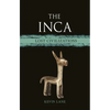 The Inca: Lost Civilizations - Hardcover