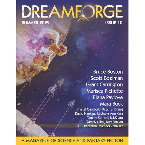 DreamForge Magazine Issue 10: Stories from DreamForge Anvil - Paperback