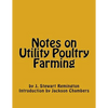 Notes on Utility Poultry Farming - Paperback