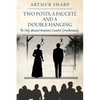 Two Potts, a Faucett, and a Double Hanging: The Only Married Americans Executed Simultaneously - Paperback