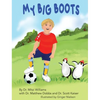 My Big Boots - Hardcover