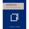 Fundamentals of Gregorian Chant: A Basis for Class Notes and Study - Paperback