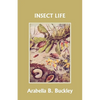 Insect Life (Yesterday's Classics) - Paperback