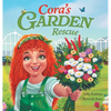 Cora's Garden Rescue: Nurturing Nature, Growing Kindness, and Saving Our Community's Green Spaces - Hardcover