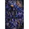 To Wield a Crown - Paperback