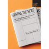 Ghosting the News: Local Journalism and the Crisis of American Democracy - Paperback