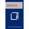 Fundamentals of Vibration Analysis - Hardcover