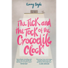 The Tick and the Tock of the Crocodile Clock - Paperback