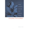 Staging the World: Chinese Nationalism at the Turn of the Twentieth Century - Paperback