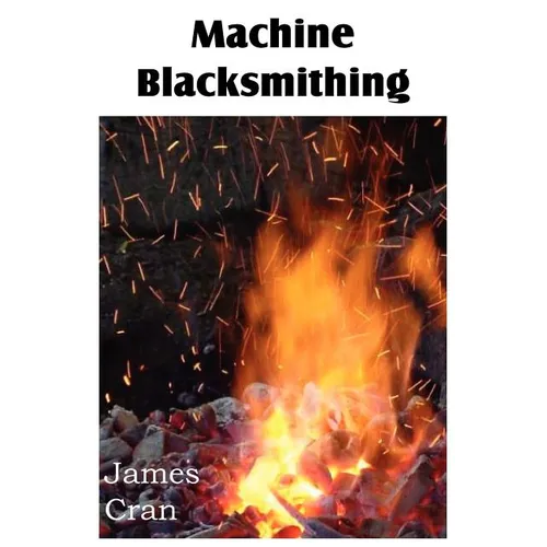 Machine Blacksmithing - Paperback