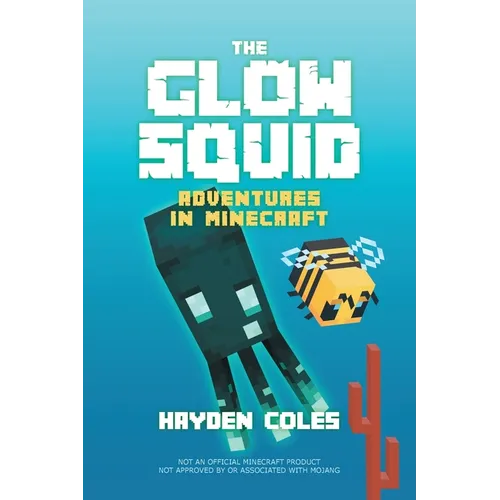 The Glow Squid: Adventures in Minecraft - Paperback