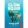 The Glow Squid: Adventures in Minecraft - Paperback