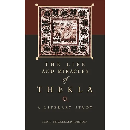 The Life and Miracles of Thekla: A Literary Study - Paperback