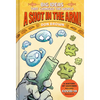 A Shot in the Arm!: Big Ideas That Changed the World #3 - Hardcover