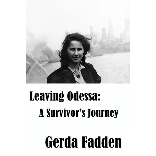 Leaving Odessa: A Survivor's Journey - Paperback