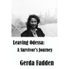 Leaving Odessa: A Survivor's Journey - Paperback
