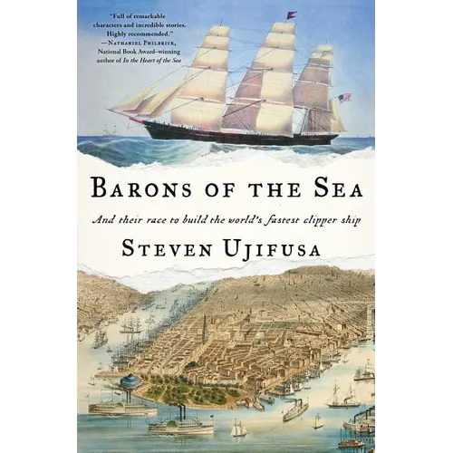 Barons of the Sea: And Their Race to Build the World's Fastest Clipper Ship - Paperback