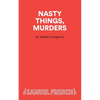 Nasty Things, Murders - Paperback