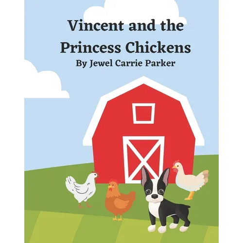 Vincent and the Princess Chickens - Paperback