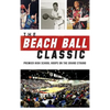 The Beach Ball Classic: Premier High School Hoops on the Grand Strand - Hardcover