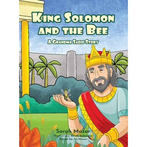 King Solomon and the Bee: A Grandma Sadie Story - Hardcover