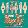 Meet Your Body - Baby's First Book Anatomy and Physiology - Paperback