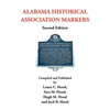 Alabama Historical Association Markers: Second Edition - Paperback