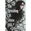 The Breaking of Mona Hill - Paperback