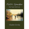 Faith Speaker: Hold Tight, Hold Steady - Paperback