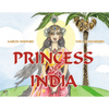 Princess of India: An Ancient Tale (30th Anniversary Edition) - Hardcover