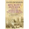 Mycroft Holmes & The Adventure of the Silver Birches - Paperback