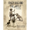 Crazy Dog and the Wolf: 2nd Edition - Paperback