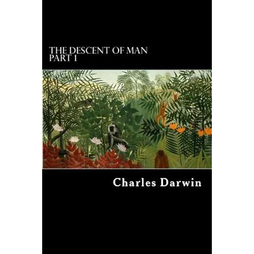 The Descent of Man Part 1 - Paperback