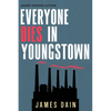 Everyone Dies in Youngstown: A Gripping Suspense Thriller - Paperback