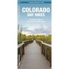 Colorado Day Hikes: A Folding Guide to Easy & Accessible Trails - Paperback